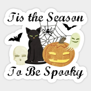 Tis the Season to Be Spooky Sticker